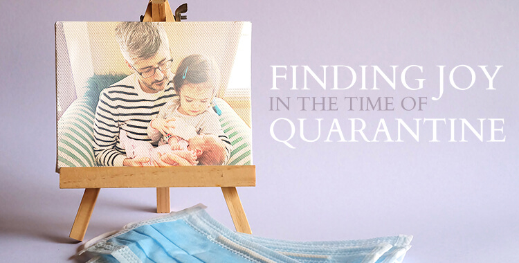  Finding Joy in the Time of Quarantine