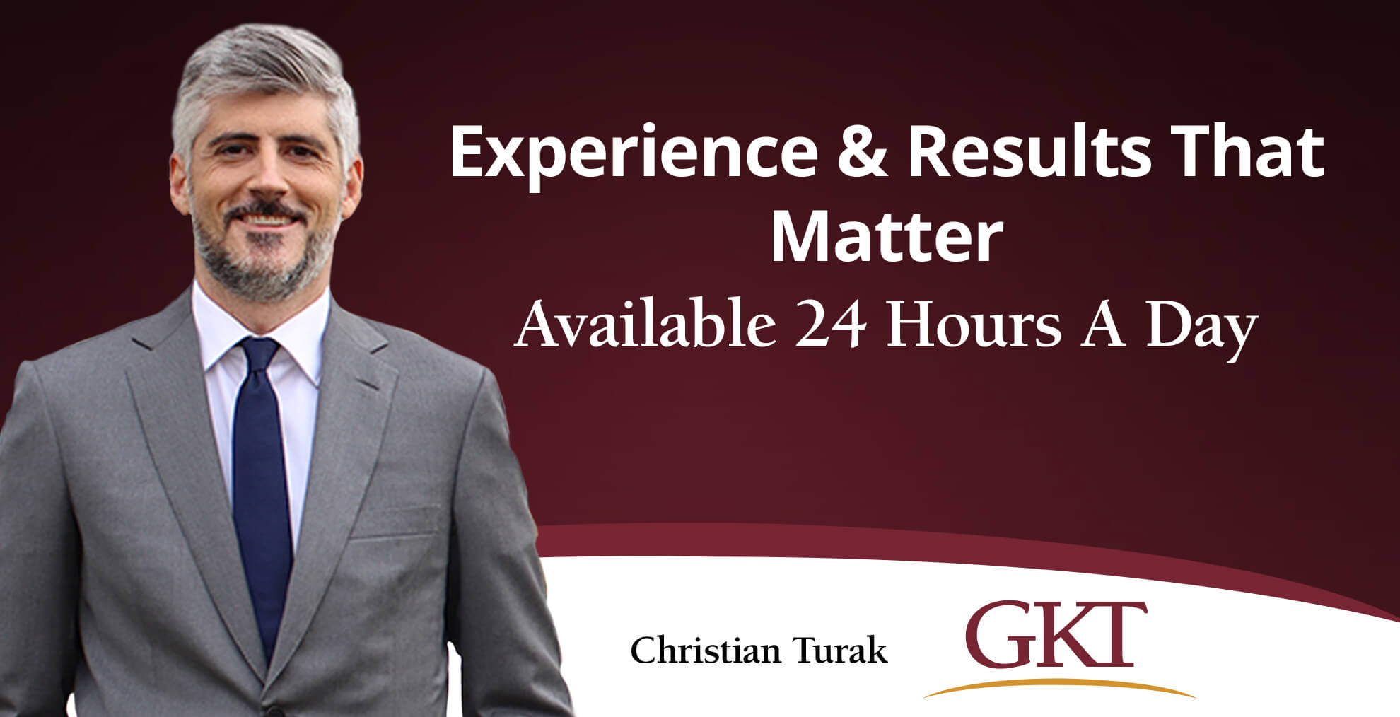 Experience and Results That Matter - Available 24 Hours a Day - Christian Turak