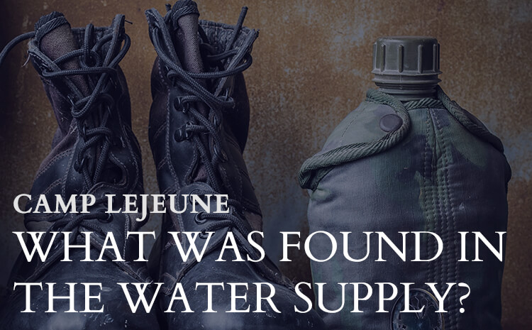 Camp Lejeune – What Was Found in the Water Supply?